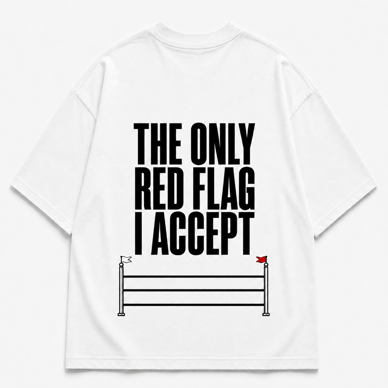 White tee with text "THE ONLY RED FLAG I ACCEPT" for equestrians